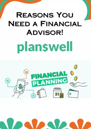 Planswell Reviews — Reasons You Need a Financial Advisor!