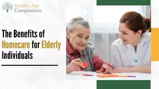 The Benefits of Homecare for Elderly Individuals