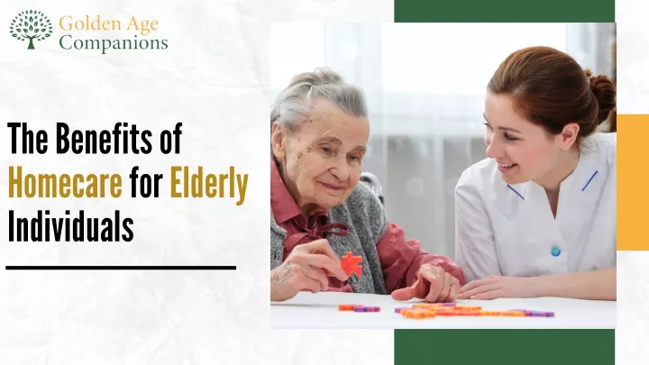 the benefits of homecare for elderly individuals