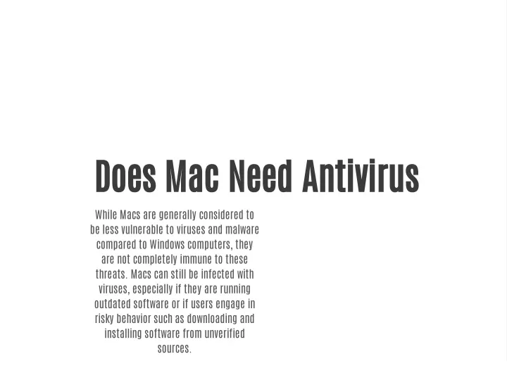 does mac need antivirus while macs are generally