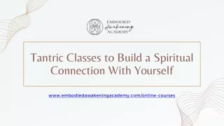 Tantric Classes to Build a Spiritual Connection With Yourself