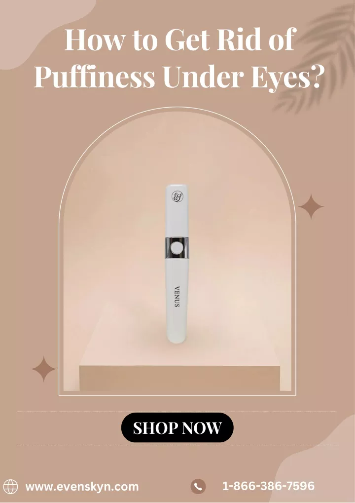 how to get rid of puffiness under eyes