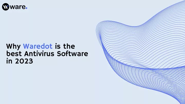why waredot is the best antivirus software in 2023
