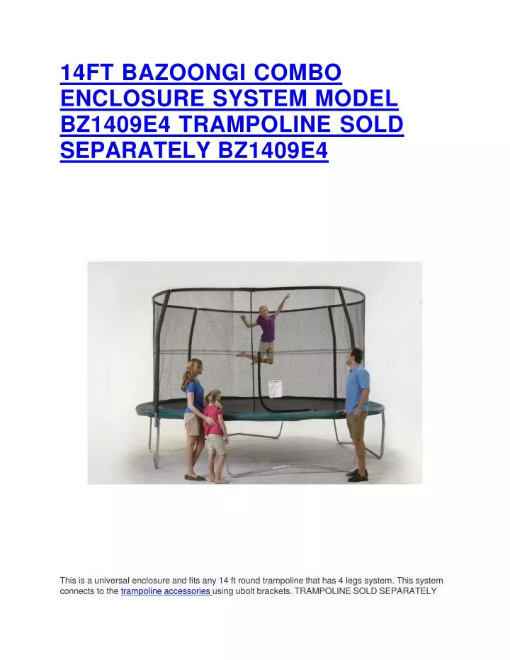 14ft bazoongi combo enclosure system model bz1409e4 trampoline sold separately bz1409e4