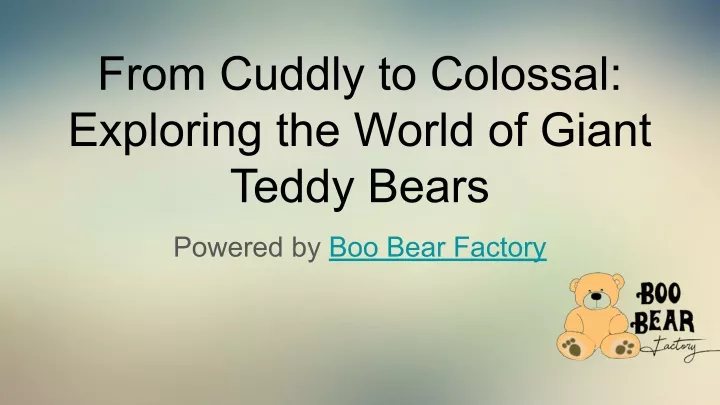 from cuddly to colossal exploring the world