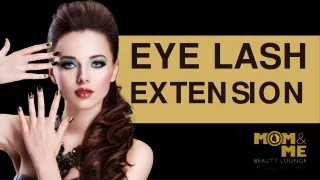 eye lash e x t e n s i o n