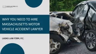 Why You Need to Hire Massachusetts Motor Vehicle Accident Lawyer