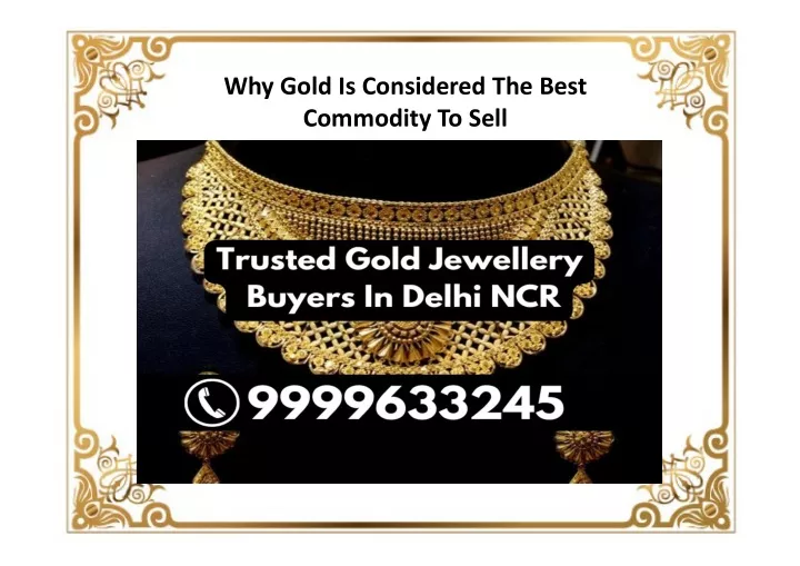 why gold is considered the best commodity to sell