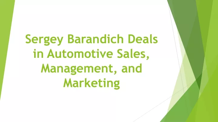 sergey barandich deals in automotive sales management and marketing