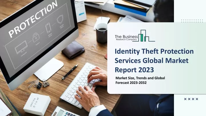 identity theft protection services global market