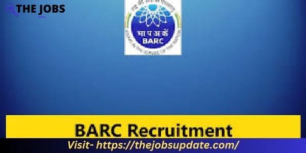 Apply online for BARC Recruitment 2023  thejobsupdate