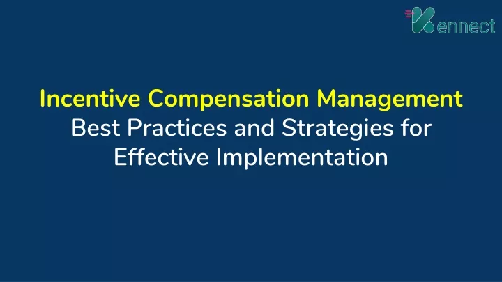 incentive compensation management best practices and strategies for effective implementation