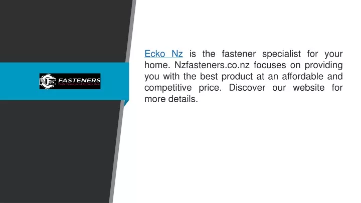 ecko nz is the fastener specialist for your home