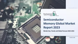 semiconductor memory global market report 2023