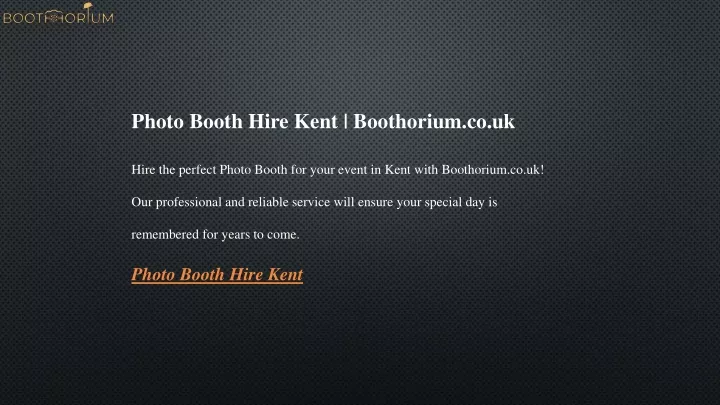 photo booth hire kent boothorium co uk hire