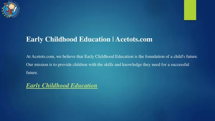 early childhood education acetots com at acetots