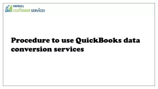 Let's use Technical guide for QuickBooks Data Conversion Services