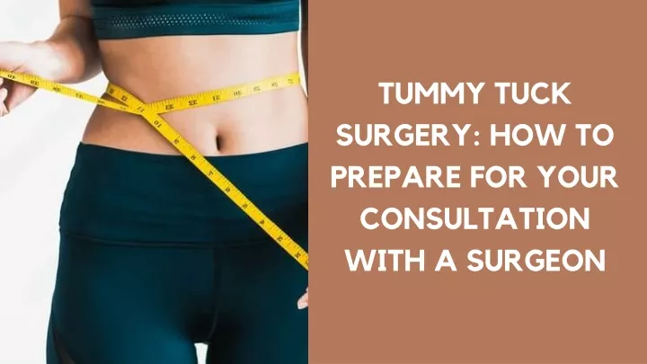 tummy tuck surgery how to prepare for your