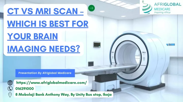 ct vs mri scan which is best for your brain