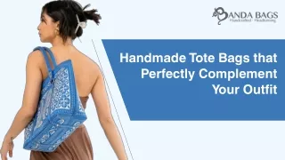 Handmade Tote Bags that Perfectly Complement Your Outfit