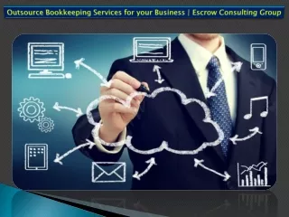 Outsource Bookkeeping Services for your Business | Escrow Consulting Group