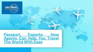 passport agents can help you travel the world
