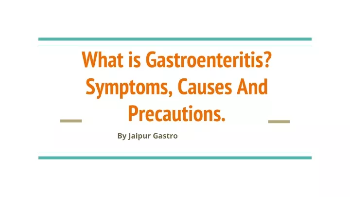 what is gastroenteritis symptoms causes and precautions