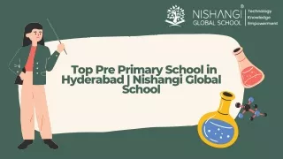 Top Pre Primary Schools in Hyderabad | Nishangi Global School