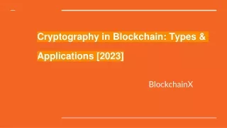 Cryptography in Blockchain_ Types & Applications [2023]