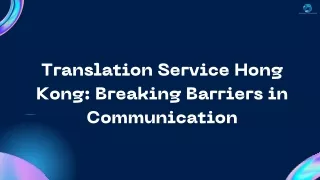 translation service hong kong breaking barriers