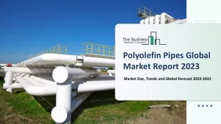 polyolefin pipes global market report 2023