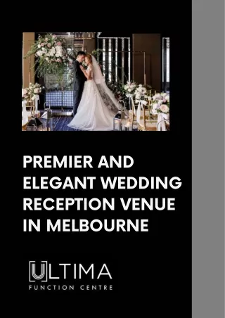 Premier and Elegant Wedding Reception Venue in Melbourne