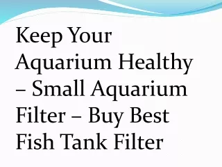 Small Aquarium Filter – Buy Best Fish Tank Filter