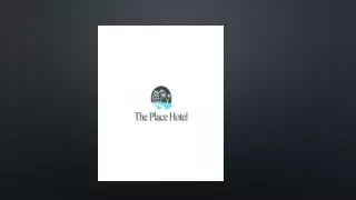 THE place hotel