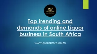 Top trending and demands of online Liquor business