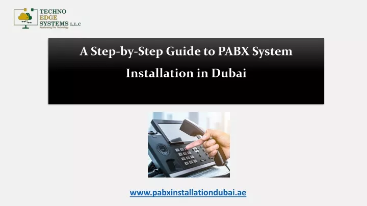 a step by step guide to pabx system installation in dubai