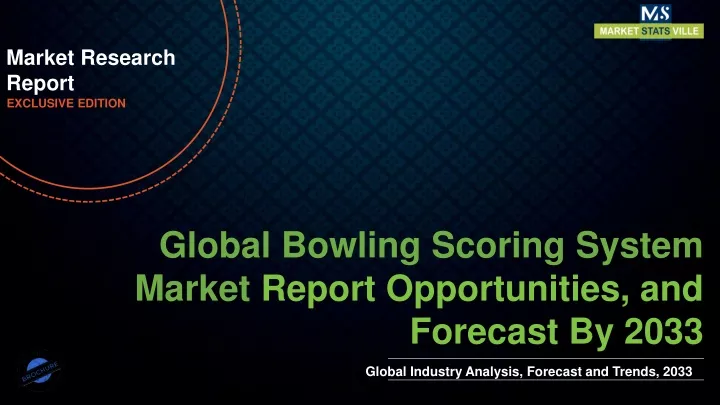 market research report exclusive edition