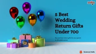 5 Best Wedding Return Gifts Under 700 | Premium Gifts