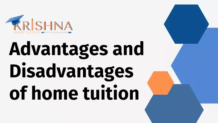 advantages and disadvantages of home tuition