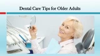 Dental Care Tips for Older Adults