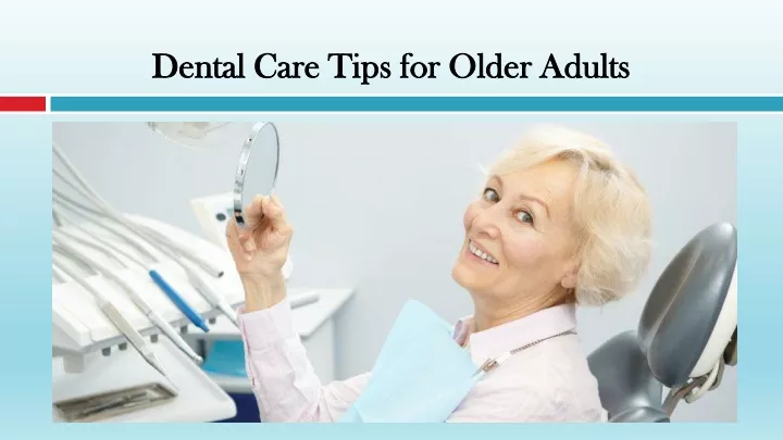 dental care tips for older adults