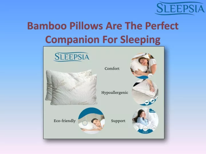 bamboo pillows are the perfect companion