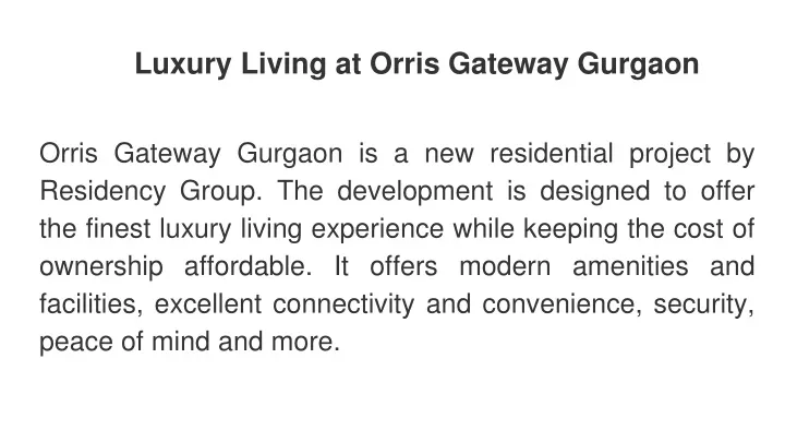 luxury living at orris gateway gurgaon