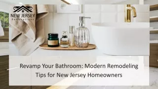 Revamp Your Bathroom: Modern Remodeling Tips for New Jersey Homeowners