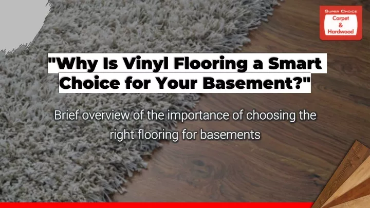 why is vinyl flooring a smart choice for your