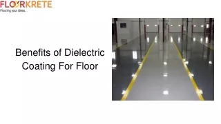Benefits of Dielectric Coating For Floor