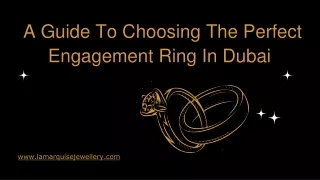 A Guide To Choosing The Perfect Engagement Ring In Dubai
