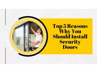 Top 5 Reasons Why You Should Install Security Doors