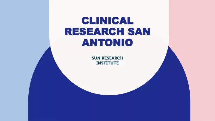 clinical research studies san antonio