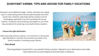 DUSHYANT VARMA- TIPS AND ADVISE FOR FAMILY VACATIONS